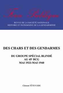 Force publique n° 10 - Des chars et des gendarmes – Du groupe spécial blindé au 45e BCG