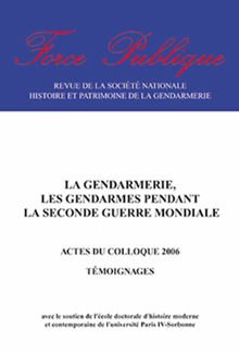 Force publique n° 02 - La gendarmerie et les gendarmes pendant la Seconde Guerre mondiale