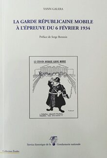 La Garde républicaine mobile à l'épreuve du 6 février 1934