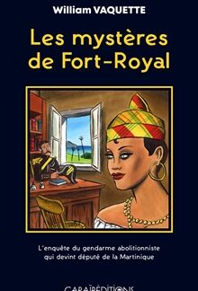 Les mystères de Fort-Royal